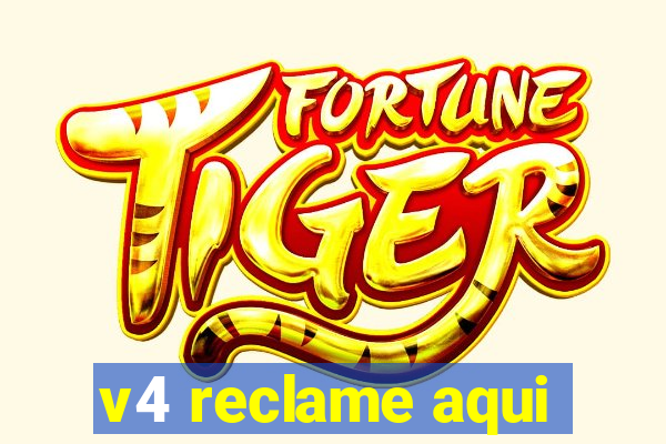 v4 reclame aqui